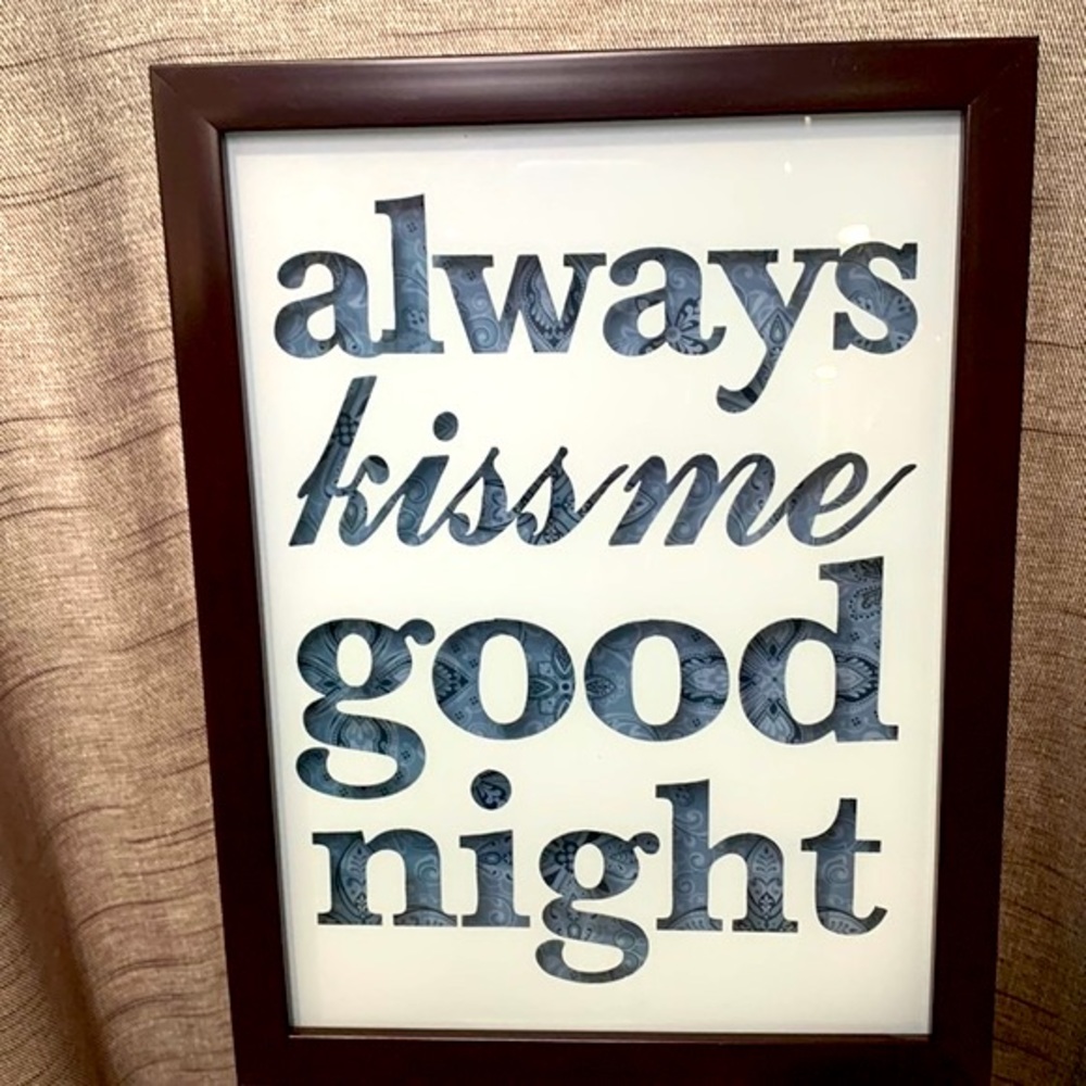 🔹NEW..Always Kiss Me Good Night Novelty Sign.